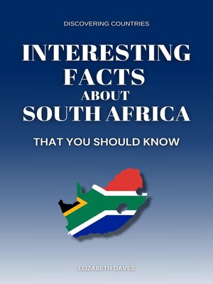 cover image of Interesting Facts About South Africa That You Should Know
